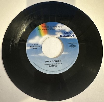 YEARS AFTER YOU - JOHN CONLEE - 1984 - US - #MCA-52470