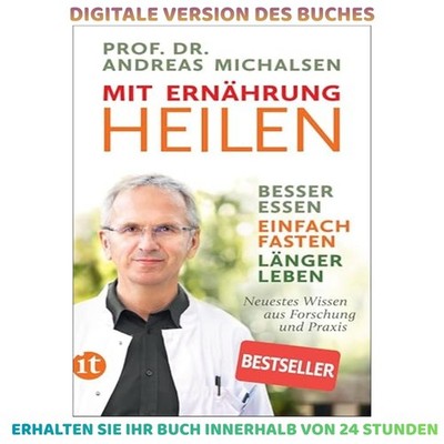 Mit Ernährung heilen: Besser essen   einfach fas, Prof. Dr. Andreas Michalsen 20