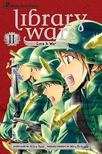 Library Wars: Love & War, Vol. 11 [11]  9781421564319 Manga 2014