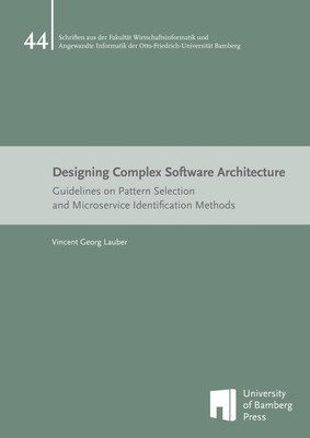 Designing Complex Software Architecture Vincent Georg Lauber