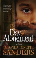 Day of Atonement: A Novel Yolonda Tonette Sanders Paperback Book