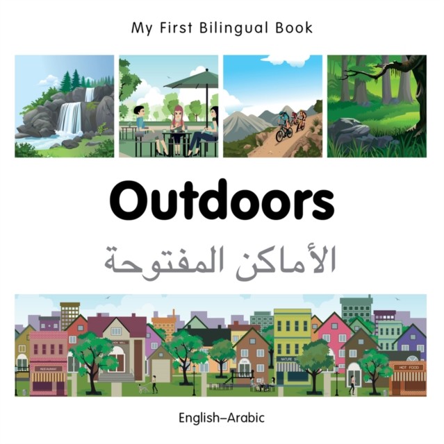 My First Bilingual Book–Outdoors (English–Arabic) by Milet Publishing