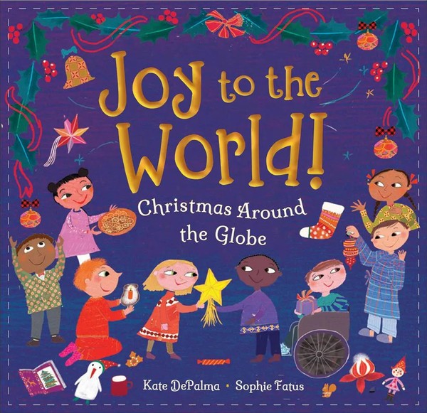 Joy To The World! | Christmas Around The Globe | Kate Depalma | Buch | Gebunden-image