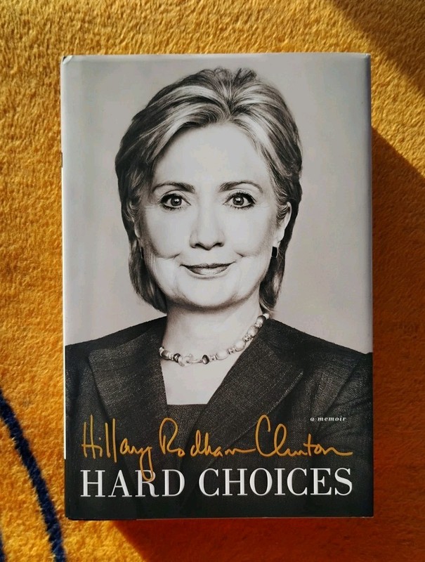Hillary Rodham Clinton Signed Hard Choices Hardcover First Ed Book Autographed