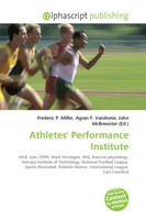 Frederic P. Miller (U. A.) | Athletes' Performance Institute | Taschenbuch