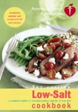 American Heart Association Low-Salt Cookbook, 3rd Edition: A Complete Gui - GOOD