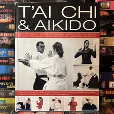 T?ai Chi and Akido by Andrew Popovic & Peter Brady 2007 Oversized HC 900 Photos