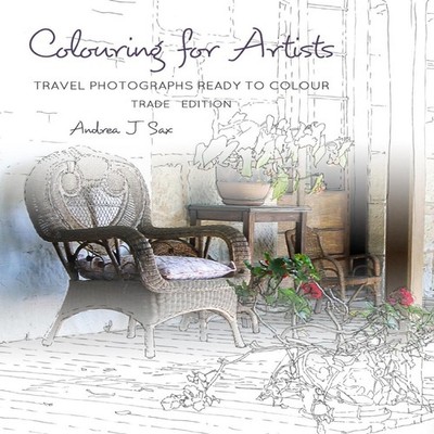 Colouring for Artists TRAVEL PHOTOGRAPHS READY TO COLOUR - TRADE