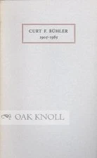 Charles Ryskamp / TRIBUTE TO CURT F BÜHLER.|A 1985
