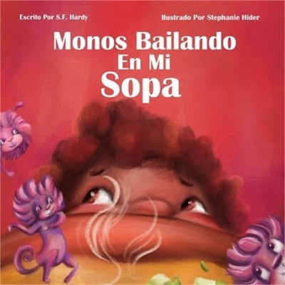 Monos Bailando en Mi Sopa (Paperback or Softback)