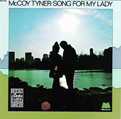 Mccoy Tyner - Song for My Lady