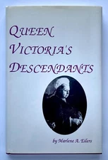 QUEEN VICTORIA'S DESCENDANTS - Marlene A. Eilers Atlantic International