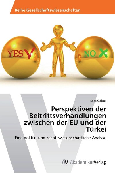 Enes GöKsel | Perspektiven Der Beitrittsverhandlungen Zwischen Der EU Und Der...-image