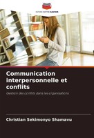 Christian Sekimonyo Shamavu | Communication Interpersonnelle Et Conflits | Buch