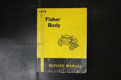 1975 Fisher Body Service Manual OEM GM Auto Car Repair Book