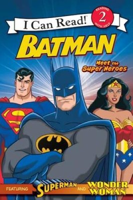 Batman: Meet the Super Heroes (I Can Read Book ) - Paperback - VERY GOOD