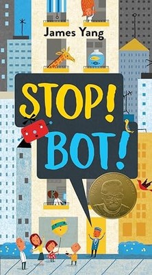 Stop! Bot! by James Yang (2019, Hardcover)