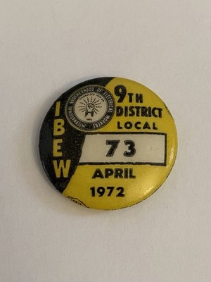 IBEW 9th District Local 73 April 1972 Spokane Washington Pin Back Button P203