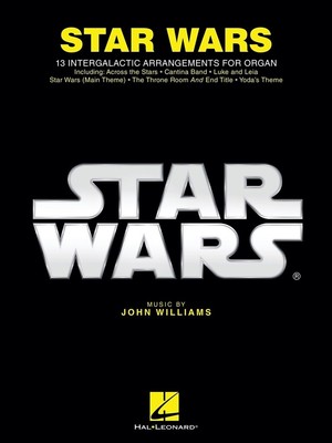 John Williams | Star Wars for Organ (2016) | Organ Folio | Buch | Hal Leonard
