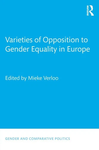 Varieties of Opposition to Gender Equality in Europe (Gender and Comparative - Foto 1 di 3