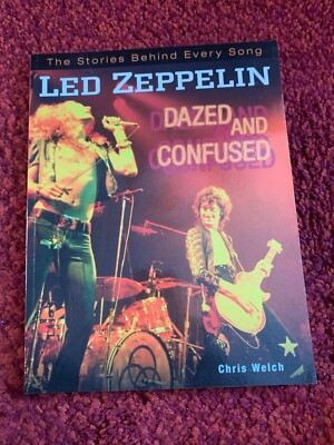 Led Zeppelin Dazed and Confused Chris Welch Book 1998
