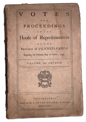 1774, 1st, PROCEEDINGS OF THE HOUSE OF REPRESENTATIVES, PROVINCE OF PENNSYLVANIA