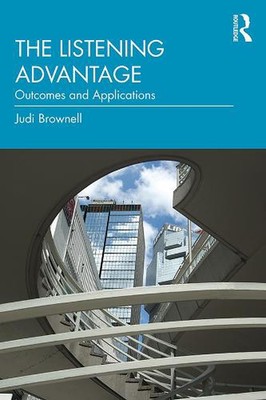 The Listening Advantage: Outcomes and Applications by Judi Brownell (English) Pa