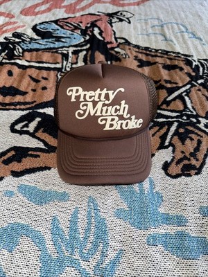  Pretty Much Broke  Trucker Hat