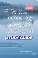 The Physics And Technology Of Diagnostic Ultrasound Study Guide (Second Edition)