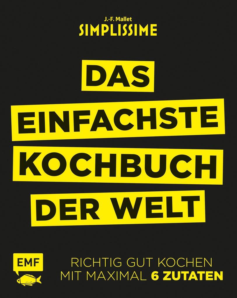 Simplissime - Das Einfachste Kochbuch Der Welt | Jean-francois Mallet