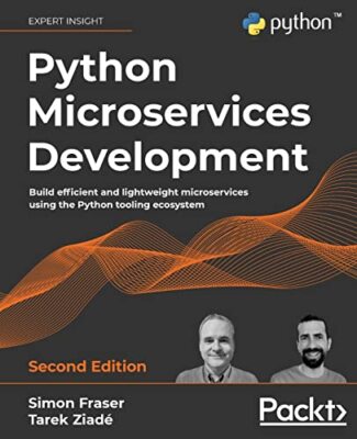 Python Microservices Entwicklung: Effizient und leicht bauen...