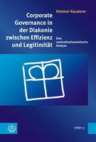 Corporate Governance In Der Diakonie Zwischen Effizienz Und LegitimitäT, Di ...