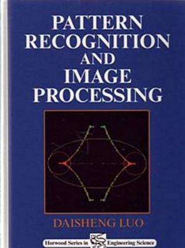 Pattern Recognition and Image Processing Luo Hardback Woodhead Publishing