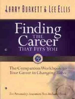 Finding the Career that Fits You: The Companion Workbook to Your Career i - GOOD