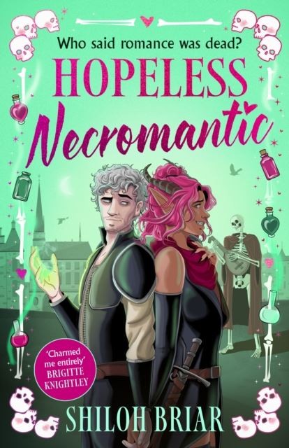 Hopeless Necromantic by Shiloh Briar Hardback