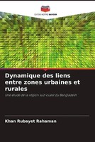Khan Rubayet Rahaman | Dynamique Des Liens Entre Zones Urbaines Et Rurales