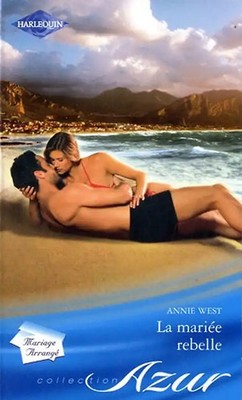 La mariée rebelle - West, Annie