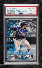 2022 Topps Series 1 Welcome to the Show Wander Franco #WTTS-25 PSA 10 GEM MT n0c