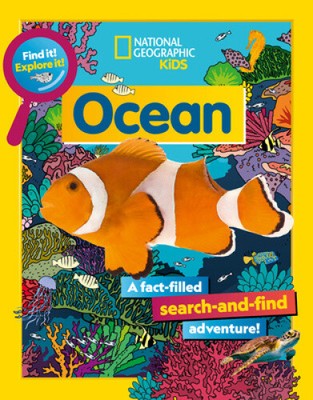 Find It! Explore It! Ocean by National Geographic Kids