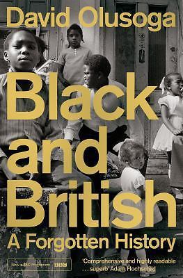 Black and British: A Forgotten History, from the acclaimed historian and star of