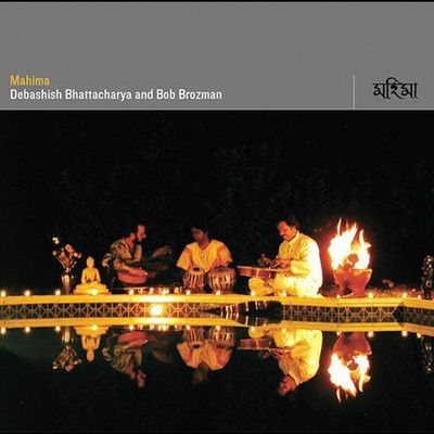 Mahima by Debashish Bhattacharya/Bob Brozman (CD, Jun-2003, Riverboat (UK))