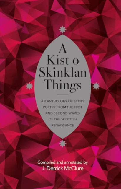 A Kist o Skinklan Things by J. Derrick McClure (Hardback Book)