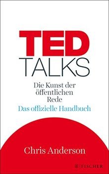 TED Talks: Die Kunst der öffentlichen Rede. Das offiziel... | Buch | Zustand gut