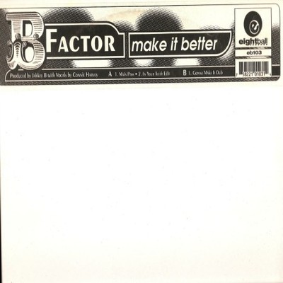 B Factor - Make It Better - Used Vinyl Record 12 - 70 - F4593z