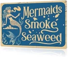 Mermaids Smoke Seaweed Vintage Funny Tin Metal Signs Home Décor 8x12