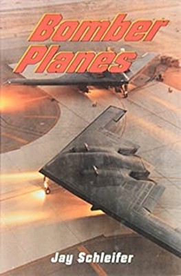Bomber Planes Hardcover Jay Schleifer