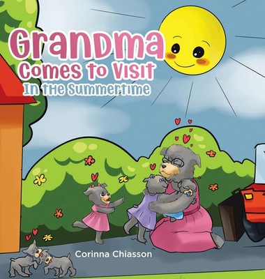 Corinna Chiasson | Grandma Comes to Visit | Buch | Englisch (2022) | Gebunden