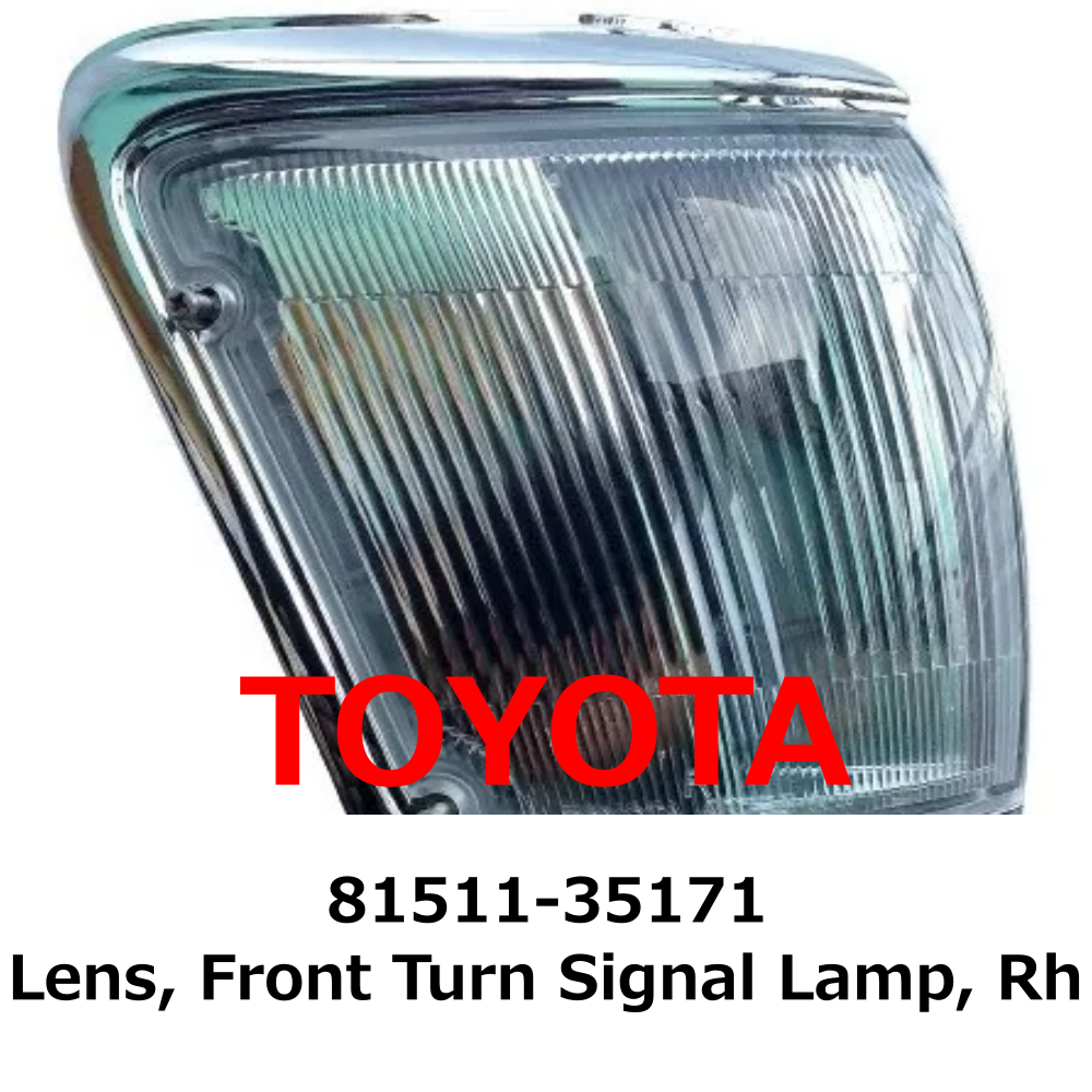 だて NEW】Toyota Genuine Lens, Front Turn Signal Lamp, Rh 81511