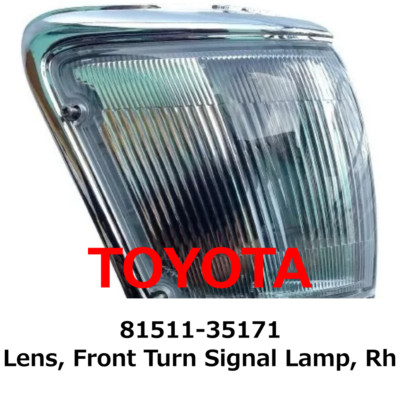 NEW】Toyota Genuine Lens, Front Turn Signal Lamp, Rh 81511-35171