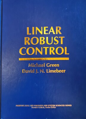 Linear Robust Control - Michael Green - David J. N. Limebeer - Prentice Hall